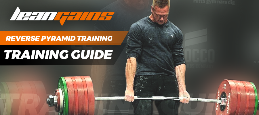 The Reverse Pyramid Training Guide