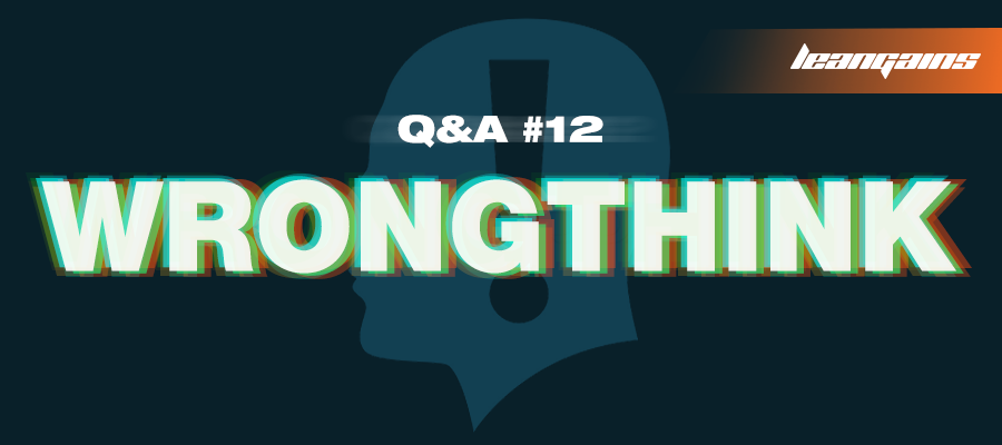 Wrongthink – Q&A #12